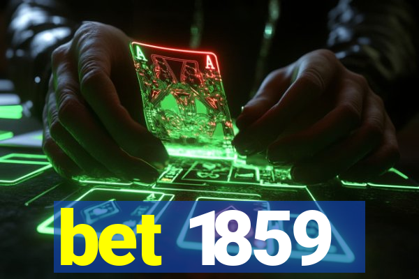 bet 1859